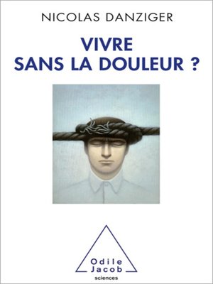 cover image of Vivre sans la douleur ?